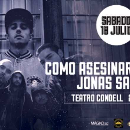 COMO ASESINAR A FELIPES + JONAS SANCHE @ TEATRO CONDELL