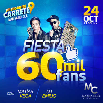 Fiesta 60 mil Fans con Matias Vega y Dj Emilio