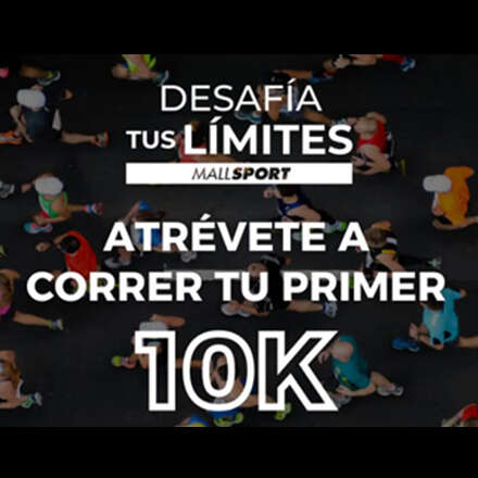 Atrévete a correr tu primer 10k