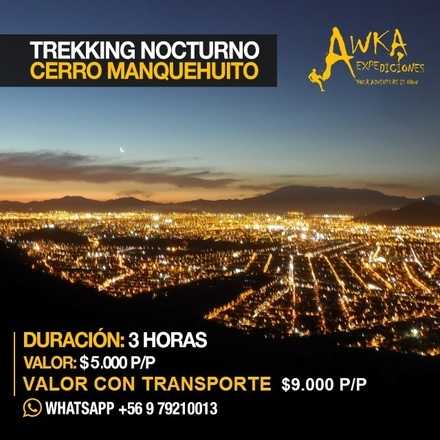 Trekking Nocturno Manquehuito