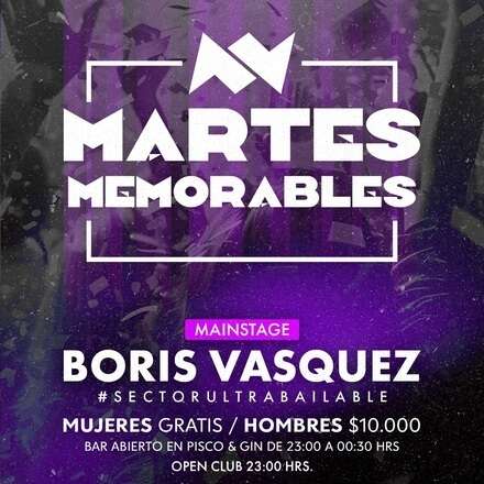 MARTES MEMORABLES 15-10 / CLUB ONE / BORIS VASQUEZ + FRIENDS / ACCESO + 19 AÑOS / HOMBRES & MUJERES 