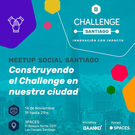 MEETUP | CHALLENGE SANTIAGO 2018