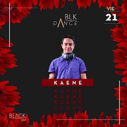 INGRESO BLK DANCE -★KAENE DJ SET★- 