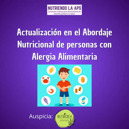 Actualización en el abordaje nutricional de personas con Alergia Alimentaria 