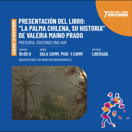 7 Feria del Libro RNTB24: PRESENTACIÓN DE LIBRO: La Palma Chilena, su historia / Valeria Maino