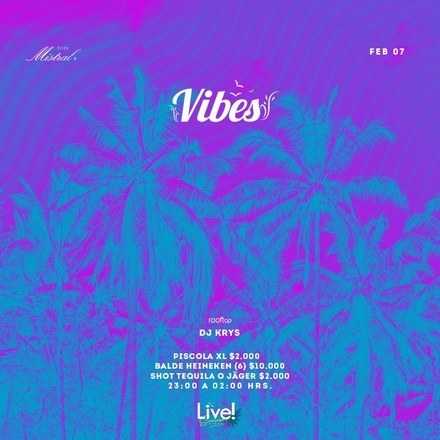 LIVEGROUP // 07 FEBRERO // VIBES // DJ KRYS