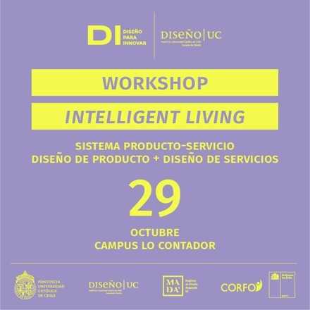   Workshop - Intelligent Living - Diseño para Innovar - Diseño UC