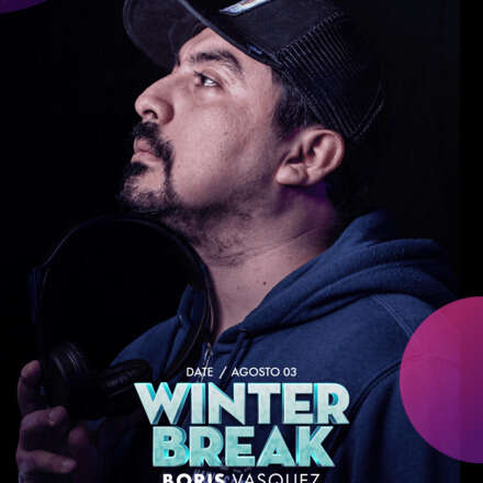 MIÉRCOLES 3 - CLUB ONE NIGHTLIFE - #WINTERBREAK - ULTRABAILABLE- DJ BORIS VASQUEZ 