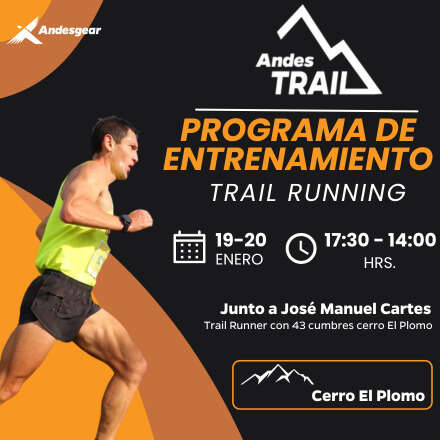 Fecha 8 Andes Trail: Programa de Entrenamiento en Trail Running