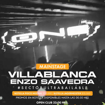 VIERNES 22-11 / CLUB ONE NIGHTLIFE / DOS PISTAS DE BAILE / ULTRABAILABLE - VILLABLANCA + FRIENDS / TERRAZA ELECTRÓNICA - FCO BARRIA (B-DAY) & SEBA ARRIAGADA / CÓDIGOS DE ACCESO / HOMBRES + 23 / MUJERES + 21 