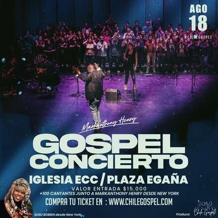 Concierto Gospel / Chile Gospel junto a Markanthony Henry