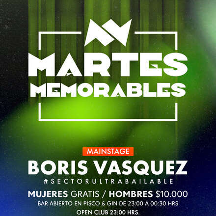 MARTES MEMORABLES - CLUB ONE / 24 DE SEPTIEMBRE / DJ BORIS VÁSQUEZ + FRIENDS / CODIGOS DE INGRESO +19