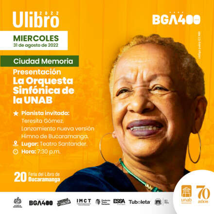 Lanzamiento Himno de Bucaramanga Concierto Orquesta Sinfónica UNAB - Junto a Teresita Gómez