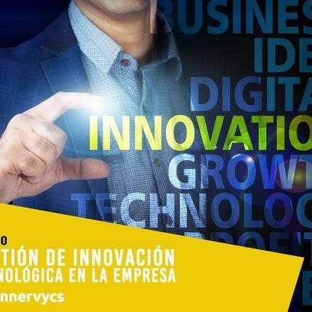 Curso de Gestión de Innovación Tecnológica en la Empresa