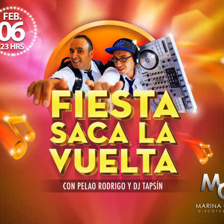 Fiesta Saca la Vuelta con Pelao Rodrigo y Dj Tapsin