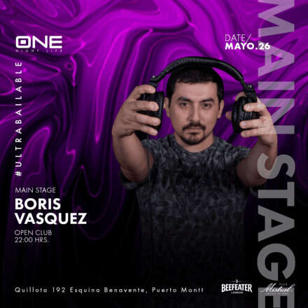 VIERNES 26/05 / DOS PISTAS DE BAILE / CLUB ONE NIGHTLIFE / PISTA ULTRABAILABLE DJ BORIS VASQUEZ / PISTA ELECTRONICA MATI ORMAZABAL (EXTENDED SET) / LISTA DCTO EMBAJADORES / HOMBRES + 23 / MUJERES + 21 