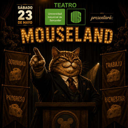 MOUSELAND - Teatro UIS - 3:00 p.m.
