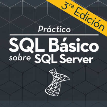 Práctico SQL Básico sobre SQL Server (3ra edición)