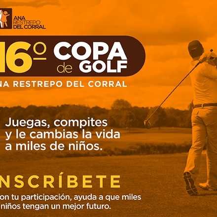 16ª Copa de Golf - Fundación Ana Restrepo del Corral