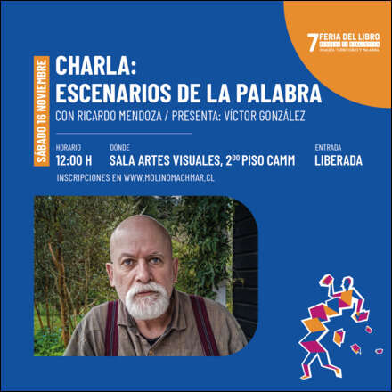 7 Feria del Libro RNTB24: CHARLA: Escenarios de la Palabra, con Ricardo Mendoza