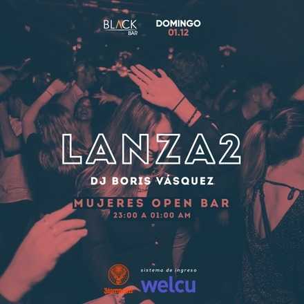 LANZA2 - DJ Boris Vasquez -  Domingo 01