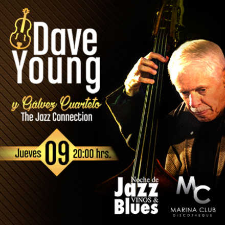 3° Noche de Jazz, vinos & Blues con Dave Young & Gálvez Cuarteto