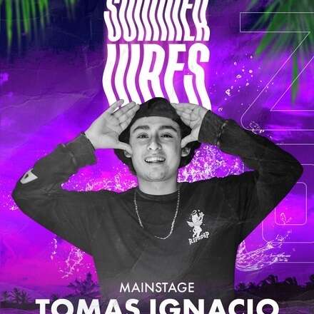  JUEVES SUMMER VIBES / 22-02 / MAIN STAGE - TOMÁS IGNACIO / TERRAZA ELECTRÓNICA - MEECOPH ONE + FRIENDS / LISTA DCTO +19