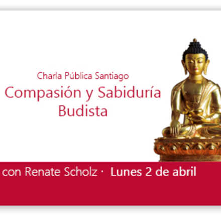 Santiago - Charla Pública "Compasión y Sabiduría Budista" con Renate Scholz