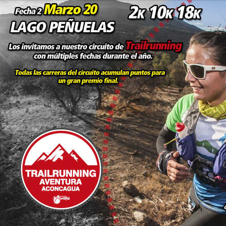 Trailrun Aventura Aconcagua Fecha 2 - Lago Peñuelas