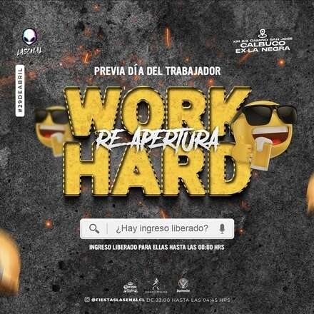 WORK HARD!! Reapertura!!