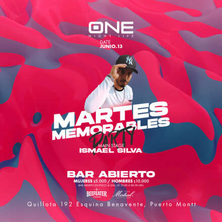 MARTES 13 /CLUB ONE NIGHTLIFE /  #MARTESMEMORABLES / PISTA DE BAILE / DJ ISMAEL SILVA / LISTA DCTO EMBAJADORES 