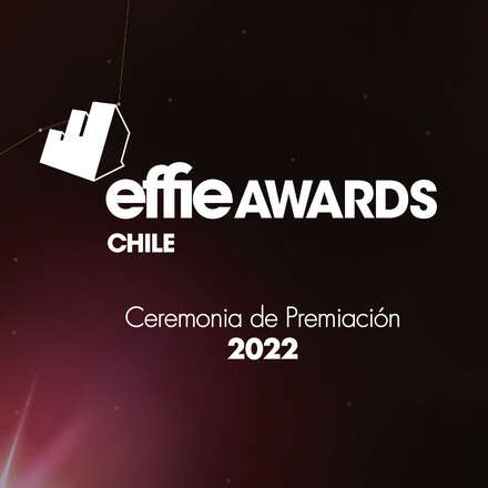Ceremonia de Premiación Effie Awards Chile 2022