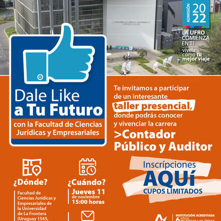 Dale like a tu futuro en la FCJE-UFRO: Contador Público y Auditor