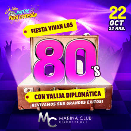 Fiesta Vivan los 80's con Valija Diplomática