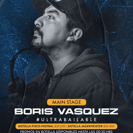 VIERNES 17-05 / DOS PISTAS DE BAILE / MAIN STAGE - BORIS VASQUEZ / ROOFTOP ELECTRONICA - NELSON OYARZÚN EXTENDED SET / CODIGOS DESCUENTOS / HOMBRES + 23 / MUJERES + 21 