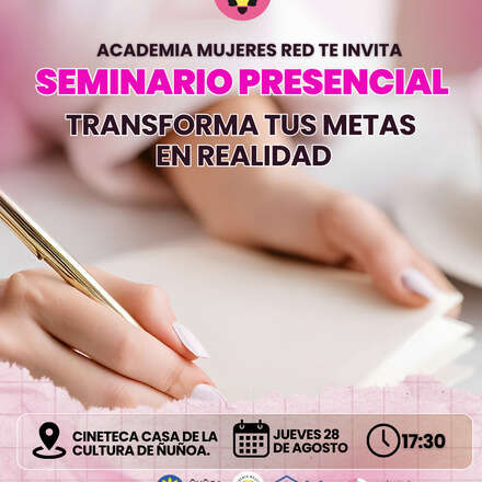 Seminario Transforma tus Metas en Realidad 