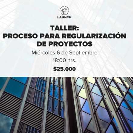 Taller: Proceso para Regularización de Proyectos