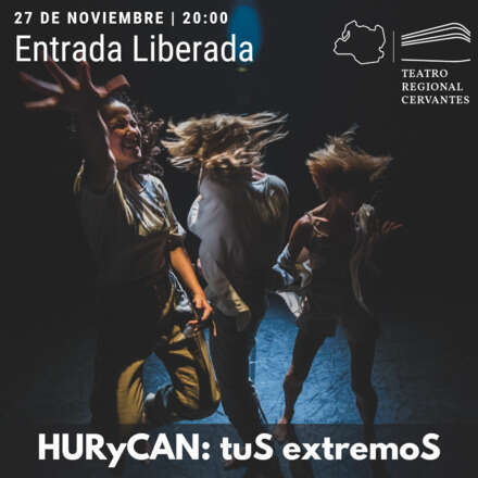 Compañía Española HURyCAN presenta el espectáculo de Danza Contemporánea: tuS extremoS