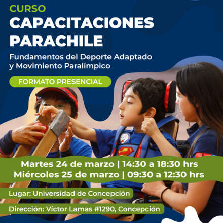 Capacitaciones PARACHILE: Fundamentos del Deporte Adaptado y Movimiento Paralímpico 