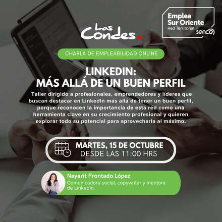 LinkedIn: Más allá de un buen perfil