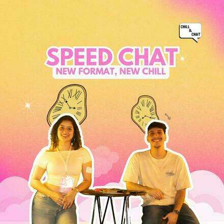 Chill and Chat presents: Speed Chat 2026 Vol 2.0