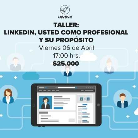 Taller: LinkedIn, usted como profesional y su propósito