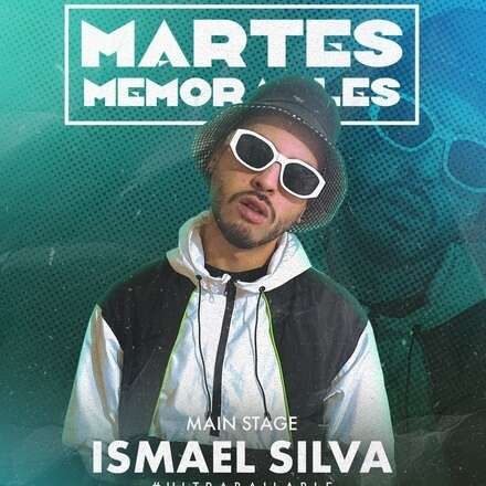   MARTES MEMORABLES 19/03 / PISTA DE BAILE / ISMAEL SILVA / LISTA DCTO EMBAJADORES / +19