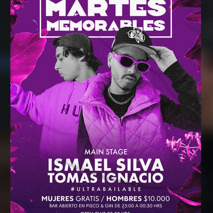 MARTES MEMORABLES / CLUB ONE NIGHTLIFE / DOS PISTAS DE BAILE / TOMÁS IGNACIO + ISMAEL SILVA / SECTOR ELECTRÓNICO JORGE CARY - WARM UP MAY JARDANI / LISTA DCTO 