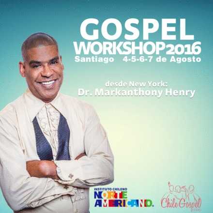 Gospel Workshop 2016 / Santiago de Chile