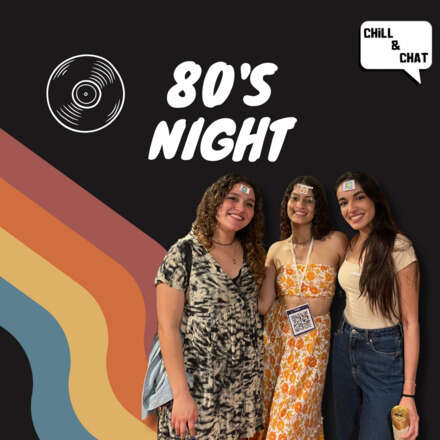 Chill and Chat presents: 80's Night