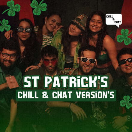 Chill and Chat presents: St. Patrick's