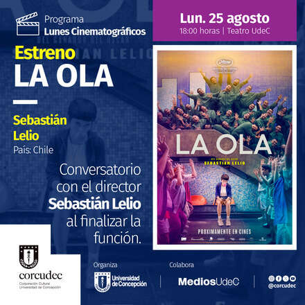 Estreno de "La Ola" y cineforo con su director Sebastián Lelio