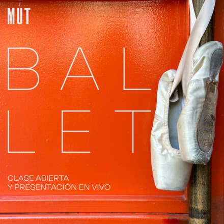 Danzando en Primavera MUT, Clase abierta de Ballet 