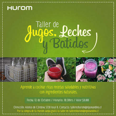 Taller Hurom Jugos, Leches y Batidos 12 Octubre